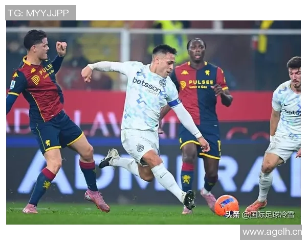 米体分析图拉姆状态低迷热那亚战皮奥或博尼将联手劳塔罗